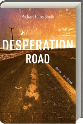 Desperation Road, Michael Farris Smith