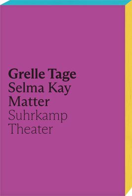 Grelle Tage, Selma Kay Matter