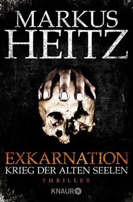 Exkarnation 1 - Krieg der alten Seelen, Markus Heitz