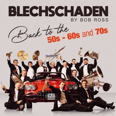 Blechschaden: Back to the 50s-60s and 70s-THE NUMBER ONE HIT - - (CD / B)