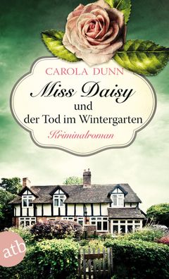 Miss Daisy und der Tod im Wintergarten, Carola Dunn