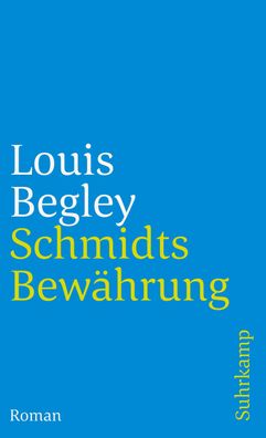Schmidts Bew?hrung, Louis Begley