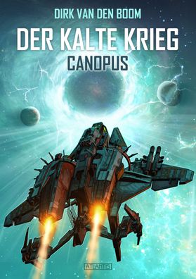 Canopus - Der Kalte Krieg 1, Dirk Van Den Boom