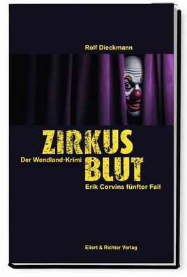 Zirkusblut, Rolf Dieckmann