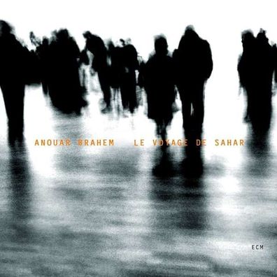 Anouar Brahem: Le Voyage De Sahar - ECM Record 9874651 - (Jazz / CD)