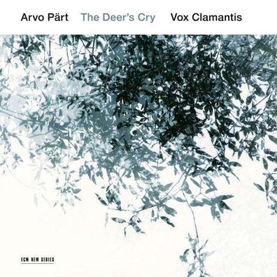 Arvo Pärt - Geistliche Chorwerke "The Deer's Cry" - - (CD / Titel: A-G)