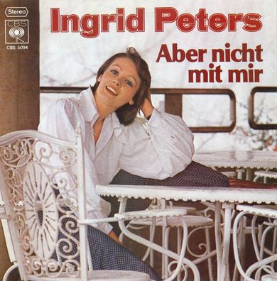 7" Cover Ingrid Peters - Aber nicht mit mir