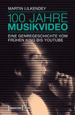 100 Jahre Musikvideo, Martin Lilkendey