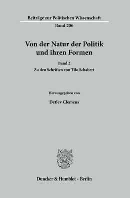 Von der Natur der Politik und ihren Formen., Detlev Clemens