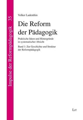 Die Reform der P?dagogik, Volker Ladenthin