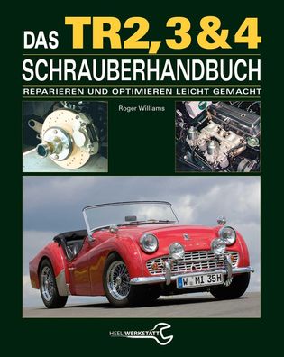 Das Triumph TR2, 3 & 4 Schrauberhandbuch, Roger Williams