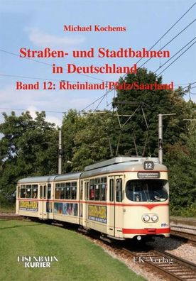 Strassen- und Stadtbahnen in Deutschland 12. Rheinland-Pfalz/ Saarland, Mic ...