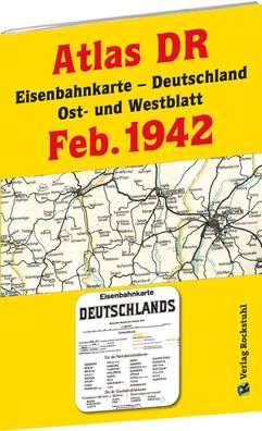 ATLAS DR Februar 1942 - Eisenbahnkarte Deutschland, Harald Rockstuhl