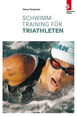 Schwimmtraining f?r Triathleten, Steve Tarpinian