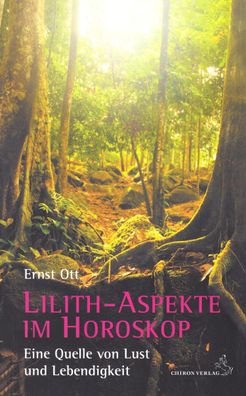 Lilith-Aspekte im Horoskop, Ernst Ott