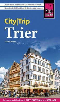 Reise Know-How CityTrip Trier, Joscha Remus