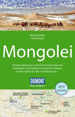 DuMont Reise-Handbuch Reisef?hrer Mongolei, Peter Woeste