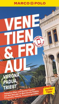 MARCO POLO Reisef?hrer Venetien & Friaul, Verona, Padua, Triest, Bettina D? ...