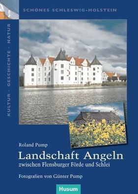 Landschaft Angeln - zwischen Flensburger F?rde und Schlei, Roland Pump