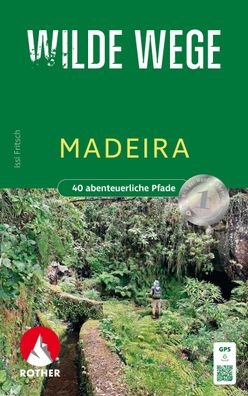 Wilde Wege Madeira, Issi Fritsch