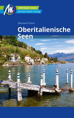 Oberitalienische Seen Reisef?hrer Michael M?ller Verlag, Eberhard Fohrer