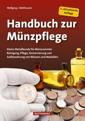 Handbuch zur M?nzpflege, Wolfgang J. Mehlhausen