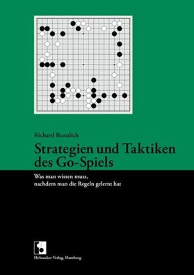 Strategien und Taktiken des Go-Spiels, Richard Bozulich