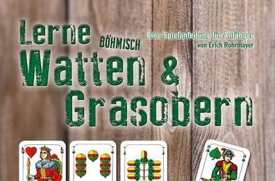 Lerne B?hmisch Watten & Grasobern, Erich Rohrmayer