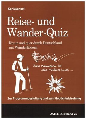 Das Reise- und Wander-Quiz - Kreuz und quer durch Deutschland mit Wanderlie ...