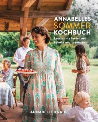 Annabelles Sommer Kochbuch, Annabelle Knaur