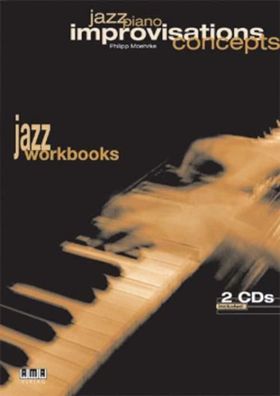 Jazz Piano - Improvisations Concepts, Philipp Moehrke