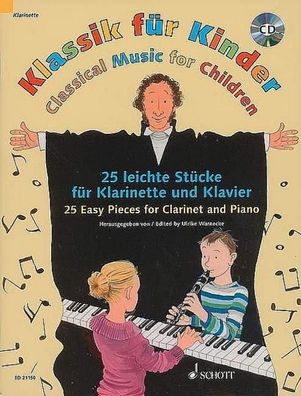 Klassik f?r Kinder. Klarinette in B und Klavier, Andreas Sch?rmann