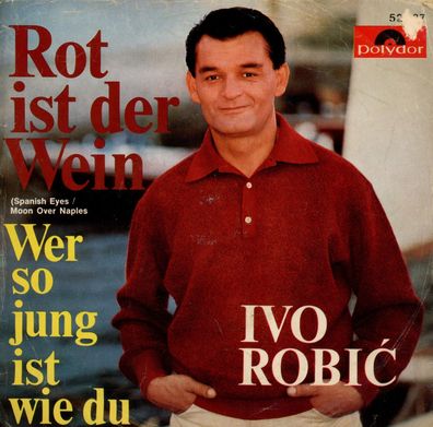 7" Cover Ivo Robic - Rot ist der Wein