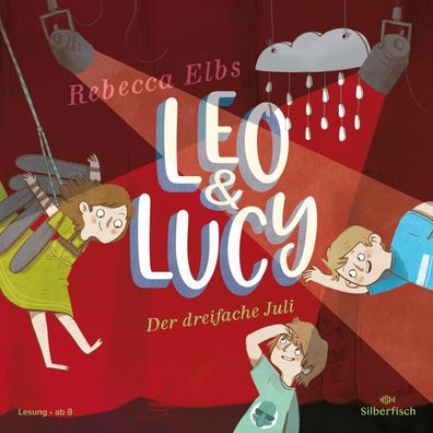 Leo und Lucy 2: Der dreifache Juli, 3 Audio-CD CD Leo und Lucy