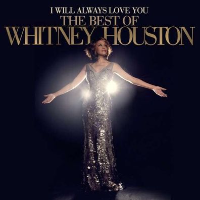 Whitney Houston: I Will Always Love You: The Best Of Whitney Houston - Arista Usa ...