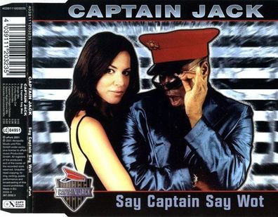 CD-Maxi: Captain Jack: Say Captain Say Wot (2001) CDL 4039111203235