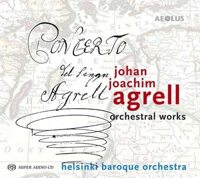 Johan Joachim Agrell (1701-1765) - Orchesterwerke - - (Classic / SACD)