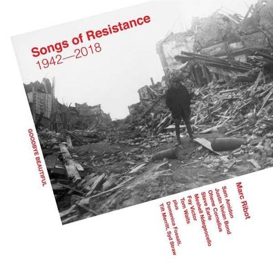 Marc Ribot: Songs Of Resistance 1942 - 2018 - Anti - (CD / Titel: H-P)