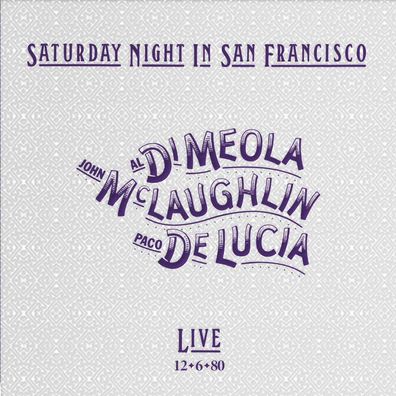 Al Di Meola, John McLaughlin & Paco De Lucia: Saturday Night In San Francisco ...