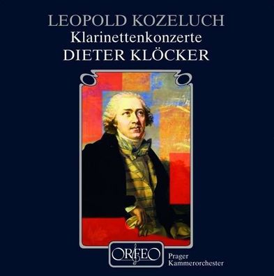 Leopold Kozeluch (1747-1818): Klarinettenkonzerte Nr.1 & 2 - Orfeo 4011790193120 - (