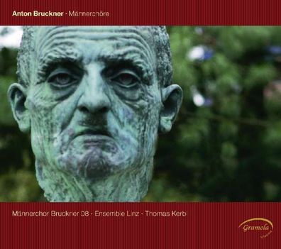 Werke für Männerchor: Anton Bruckner (1824-1896) - Gramola - (CD / Titel: H-Z)