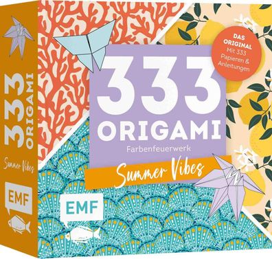 333 Origami - Farbenfeuerwerk: Summer Vibes - Zaubersch?ne Papiere falten f ...