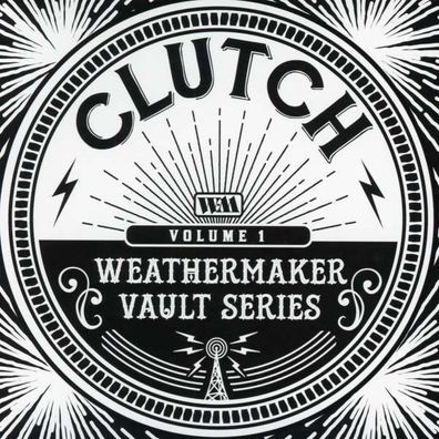 Clutch: The Weathermaker Vault Series Vol.1 - Weathermaker - (CD / Titel: Q-Z)