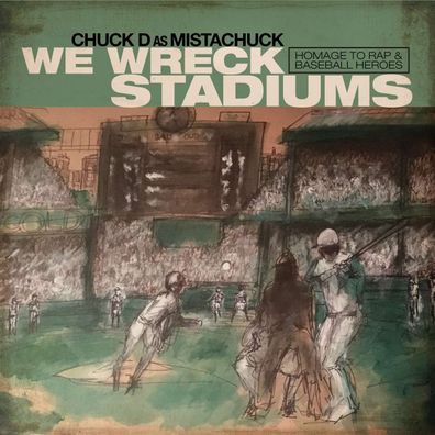 Chuck D Aka Mistachuck: We Wreck Stadiums - - (LP / W)