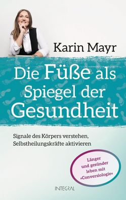 Die F??e als Spiegel der Gesundheit, Karin Mayr