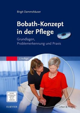 Bobath-Konzept in der Pflege mit DVD, Birgit Dammsh?user
