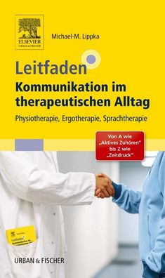 Leitfaden Kommunikation im therapeutischen Alltag, Michael-Markus Lippka