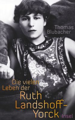 Die vielen Leben der Ruth Landshoff-Yorck, Thomas Blubacher