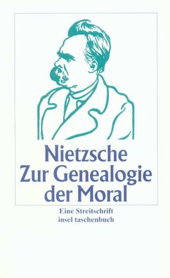 Zur Genealogie der Moral, Friedrich Nietzsche