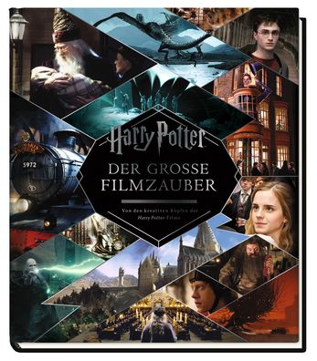 Harry Potter: Der gro?e Filmzauber (Erweiterte, ?berarbeitete Neuausgabe), ...